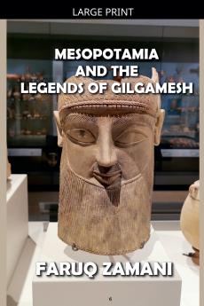 Mesopotamia  and the   Legends of Gilgamesh