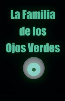 La Familia de los Ojos Verdes