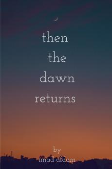Then The Dawn Returns