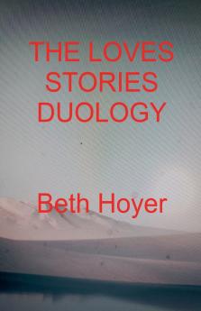The Love Stories Duology