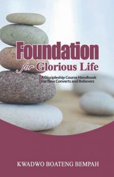 Foundation for Glorious Life