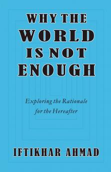 Why the World is not Enough