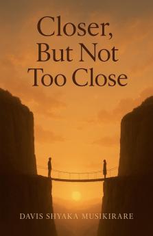 Closer But Not Too Close