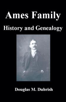 Ames Family History and Genealogy