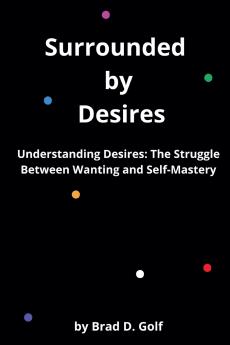 Surrounded by Desires