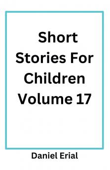 Short Stories For Children Volume 17