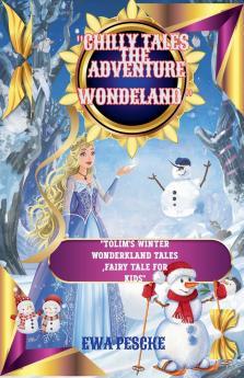Chilly Tales  The Adventure Wondrland