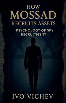 How Mossad Recruits Assets
