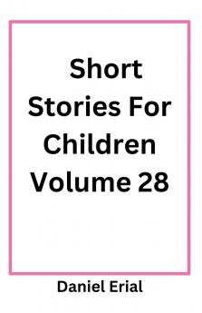 Short Stories For Children Volume 28