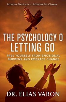 The Psychology of Letting Go