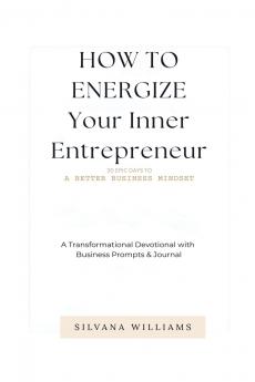 How To Energize Your Inner Entrepreneur