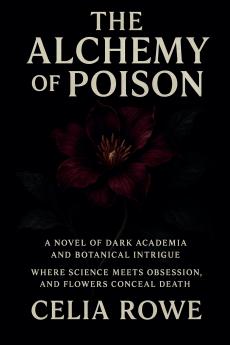 The Alchemy of Poison