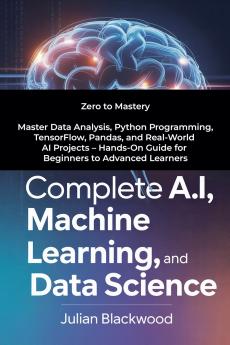 Complete A.I Machine Learning And Data Science