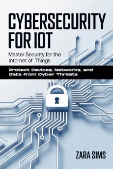Cybersecurity For Iot