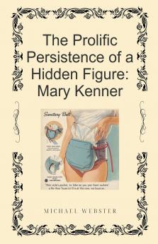 The Prolific Persistence of a Hidden Figure