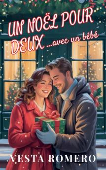 Un Noël pour deux ...avec un bébé