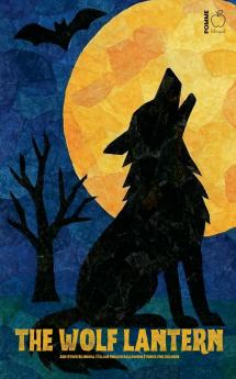 The Wolf Lantern And Other Bilingual Italian-English Halloween Stories for Children