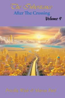 The Inheritance After The Crossing Vol. 4