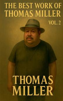 The Best Work of Thomas Miller Vol. 2