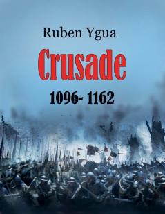 Crusade - 1096-1162