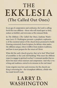 The Ekklesia (The Called-Out Ones)