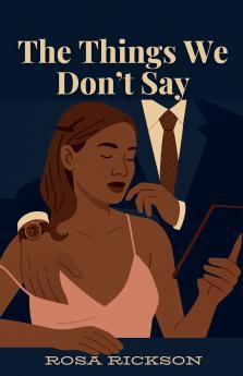 The Things We Don't Say