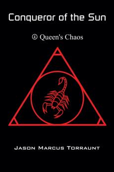 Conqueror of the Sun - Book 4 - Queen's Chaos