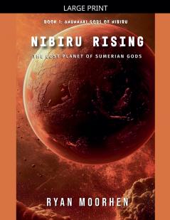 Nibiru Rising the Lost Planet of Sumerian Gods