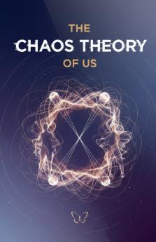 The Chaos Theory of Us