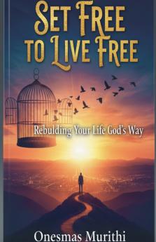 Set Free to Live Free