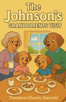 The Johnson's Grandparents visit