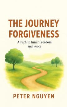 The Journey Forgiveness