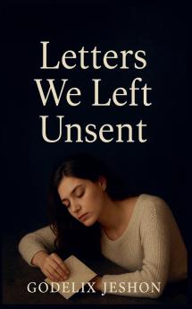 Letters We Left Unsent