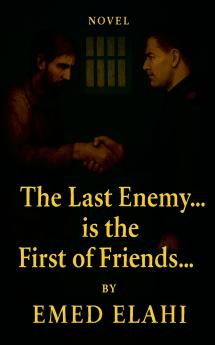 The Last Enemy... is the First of Friends...
