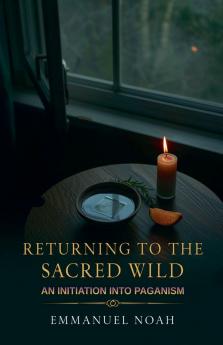 Returning to the Sacred Wild