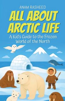 All About Arctic Life