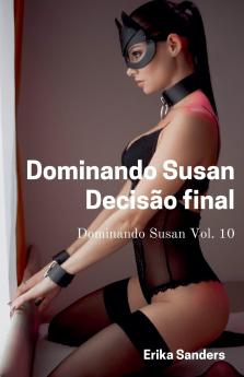 Dominando Susan. Decisão Final
