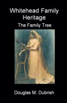 Whitehead Family Heritage - The Family Tree