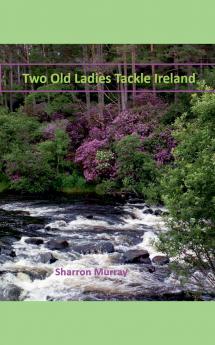 Two Old Ladies Tackle Ireland