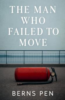 The Man Who Failed to Move