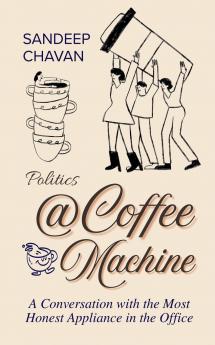 Politics @ Coffee Machine