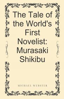 The Tale of the World's First Novelist