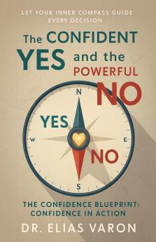The Confident Yes and  the Powerful No