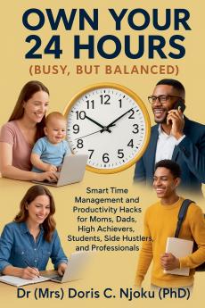 Own Your 24 Hours {Busy But Balanced}