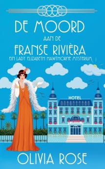 DE MOORD AAN DE FRANSE RIVIÈRA