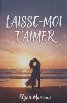 Laisse-moi t'aimer
