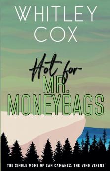 Hot for Mr. Moneybags