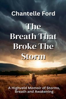 The Breath That Broke The Storm