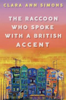 The Raccoon Who Spoke with a British Accent