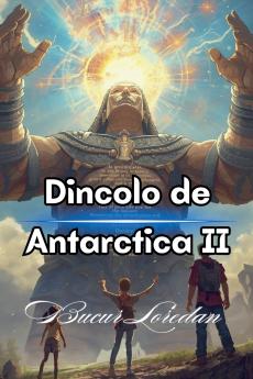 Dincolo de Antarctica II